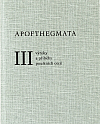 Apofthegmata III. - Výroky a příběhy pouštních otců