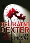 Delikátní Dexter obálka knihy