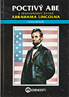 Poctivý Abe: O dramatickém životě Abrahama Lincolna