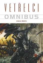 Vetřelci omnibus. Kniha šestá