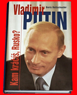 Vladimir Putin: Kam kráčíš, Rusko?