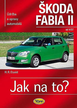 Údržba a opravy automobilů Škoda Fabia II Hatchback/Combi