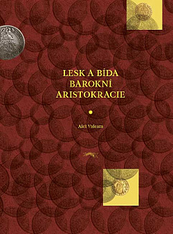 Lesk a bída barokní aristokracie obálka knihy