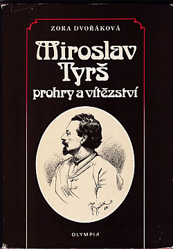 Miroslav Tyrš – Prohry a vítězství
