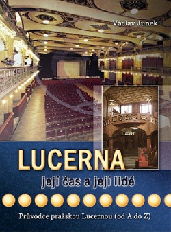 Lucerna - její čas a její lidé