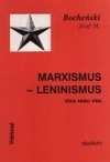 Marxismus-leninismus: věda nebo víra