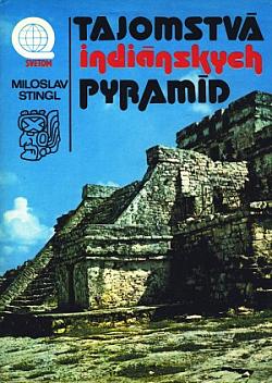 Tajomstvá indiánskych pyramíd