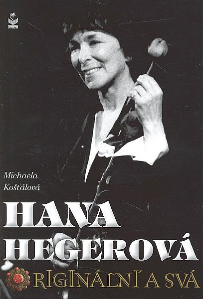 Hana Hegerová  - Originální a svá