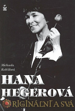 Hana Hegerová  - Originální a svá