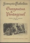 Gargantua a Pantagruel. Svazek 1, Kniha první až třetí