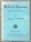 Bedřich Smetana III. - Praha a venkov