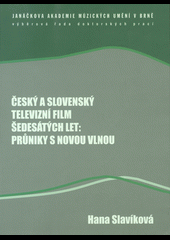 Český a slovenský televizní film šedesátých let : průniky s novou vlnou