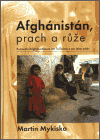 Afghánistán, prach a růže obálka knihy