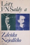 Listy F. X. Šaldy a Zdeňka Nejedlého