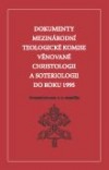 Dokumenty mezinárodní teologické komise věnované christologii a soteriologii do roku 1995