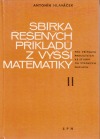 Sbírka řešených příkladů z vyšší matematiky  II. díl