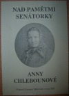 Nad pamětmi senátorky Chlebounové