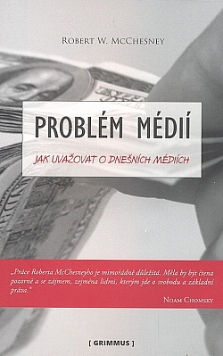 Problém médií: Jak uvažovat o dnešních médiích obálka knihy
