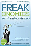 Freakonomics : skrytá stránka všetkého