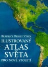 Ilustrovaný atlas světa pro nové století