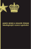 James Bond a major Zeman - ideologizující vzorce vyprávění