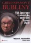 Greenspanovy bubliny: věk ignorace v americké centrální bance (Fed)