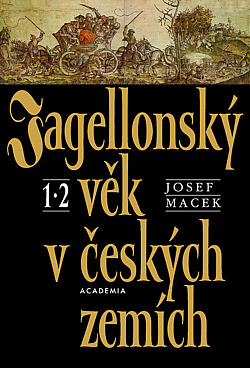Jagellonský věk v českých zemích 1, 2 obálka knihy