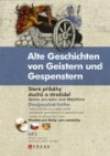 Staré příběhy duchů a strašidel / Alte Geschichten von Geistern und Gespenstern