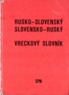 Rusko-slovenský a slovnesko-ruský vreckový slovník