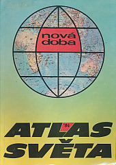 Atlas světa ´84 - Nová doba