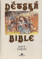 Dětská Bible:  Nový Zákon