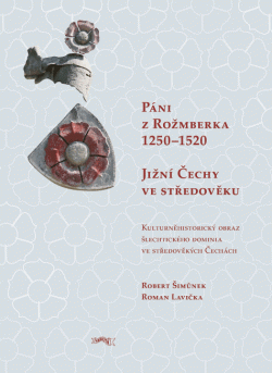 Páni z Rožmberka 1250–1520