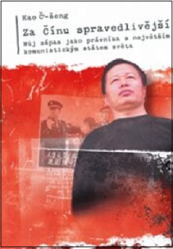 Za Čínu spravedlivější: Můj zápas jako právníka s největším komunistickým státem světa