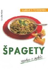 Špagety - snadno a rychle
