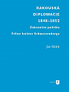 Rakouská diplomacie 1848–1852: Zahraniční politika Felixe knížete Schwarzenberga