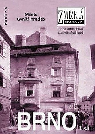 Brno I. díl: Město uvnitř hradeb
