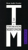 15 dní s Thomasem Mertonem