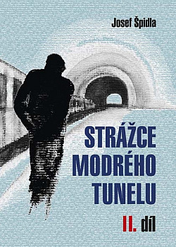 Strážce modrého tunelu II.