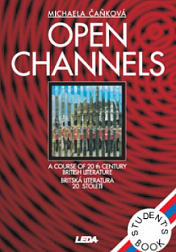 Open Channels: A Course of 20th Century British Literature. Student's Book