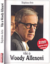 Vše o Woody Allenovi
