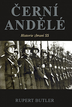 Černí andělé - Historie zbraní SS
