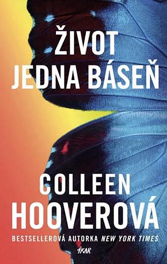Colleen Hoover: ŽIVOT JEDNA BÁSEŇ